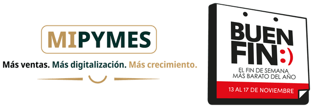 El Buen Fin 2026 MIPYMES. Más ventas. Más digitalización. Más crecimiento. El fin de semana más barato del año, del 13 al 17 de noviembre.